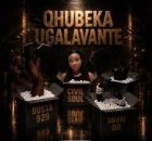 Civil Soul - Qhubeka uGalavante Ft. Busta 929 & Smaki 08