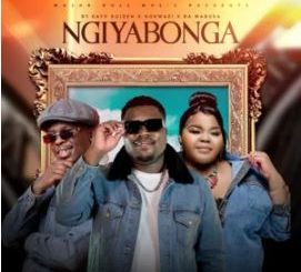 DJ Kayd Boizen, Nokwazi & Da Mabusa – Ngiyabonga