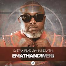 DJ Stax feat. Liyana Ndiweni - Emathandweni