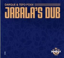 Darque & Tefo Foxx – Jabala’s Dub