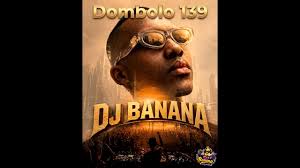 Dj Banana - Dombolo 139 Mix