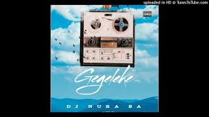 Dj Nura SA – Gegeleke