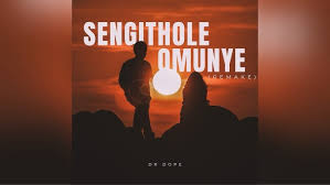 Dr Dope - Sengithole Omunye (Remake)