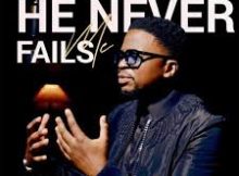 Dr Tumi - He Never Fails Me