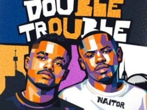 EP: Assiye Bongzin & Naitor – Double Trouble
