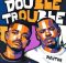 EP: Assiye Bongzin & Naitor – Double Trouble