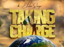 Ebuka Songs - TAKING CHARGE