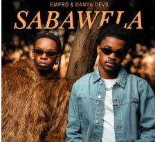 Empro – Sabawela ft. Danya Devs