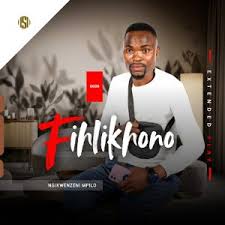 Fihlikhono – UMUNTU UYAJIKA