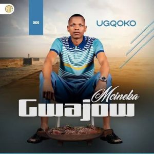 GWAJOW MCINEKA - Ngiyibeke