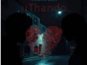 GoofieBoii ft Scotts Vocals, SihleSoul & Vocal Flows – uThando