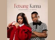 Hitboss x Kharishma - Fetsang Kanna
