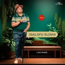 IGalofu Elisha - I Day'mane EP 2026