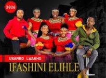 Ifashini elihle – Ubambo Lwakho Ft. Shuni waseMzini & Jikalova