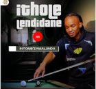 Ithole leNdidane - I-Love back Ft. Mzukulu