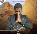 Jikijela mfana – Zidedele nduna ft. Zazi