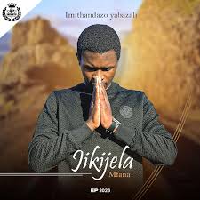 Jikijela mfana – Zidedele nduna ft. Zazi