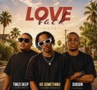 KG Something, Dibson & Twizi Deep – Love Back (Buya)