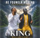 KING MALABULABU - Kena le Modisa