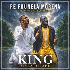 KING MALABULABU - Kena le Modisa 