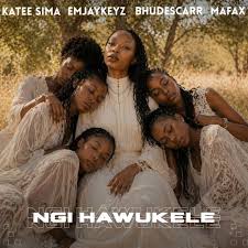 Katee Sima ft EMJAYKEYZ & Bhudescar Mafax – Ngi Hawukele