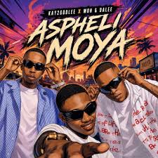 Kay2godlee & Moh&DaLee – Aspheli Moya
