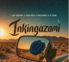 Ladi Adiosoul, DJ Hloni, Blaq Note & Philasande – Inkinga Zam