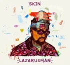 Lazarusman, Stimming & Modise Sekgothe – Skin