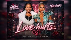 Lwah The Ndlunkulu & Mawhoo - Love hurts