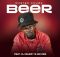 Master Chuza - BEER Ft. DJ BAZZY & Mr Des