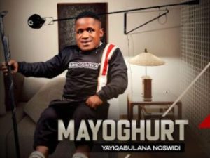 Mayoghurt – Angimsukeli Umuntu
