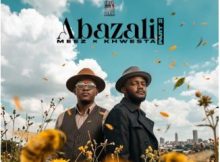 Meez – Abazali (Part 2) Ft. Kwesta