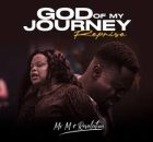 Mr M & Revelation - God of My Journey (Reprise)