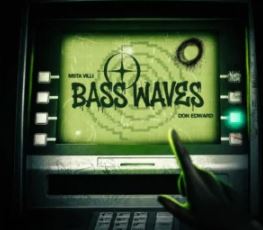 Msta Villi & Don Edward – Bass Waves