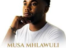 Musa Mhlawuli - Hymn Medley Vol.2