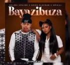 Naledi Aphiwe, Goon Flavour & Spikili – Bayazibuza