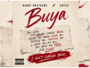 Nandi Ndathane x Emtee – BUYA
