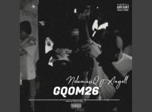 NduMusiQ - Gqom 26 Ft. Angell