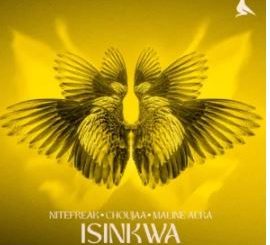 Nitefreak, Choujaa & Maline Aura – Isinkwa