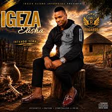 Nongalo & Igeza Elisha – Intando Yemali 