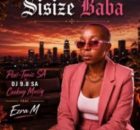 Pexi-Tonic SA, DJ 9.8 SA & Ceekay Musiq ft Ezra M – Sisize Baba