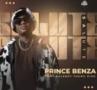 Salute – Prince Benza Feat Naleboy Young King