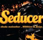 Sbuda Maleather, M00tion & Boips – Seducer