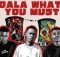 Sdala Deep, Slxcebeats & Dereal Bonile – Dala What You Must