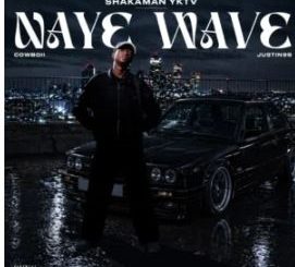 ShakaMan YKTV, Cowboii & Justin99 – Naye Wave