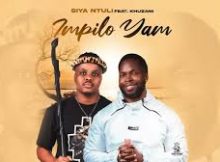 Siya Ntuli & Khuzani – Impilo Yam