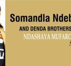 Somandla Ndebele & Denda Brothers - Moyo Wekurera