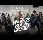 Tim Godfrey, Fearless Community and Nosa - We Raise A Sound