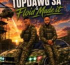 TopDawg SA & Floid Made it – Brii x 98