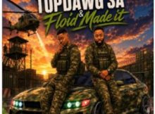 TopDawg SA & Floid Made it – Brii x 98